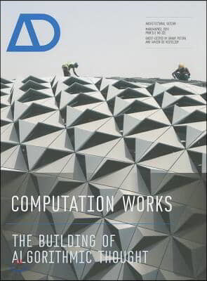 Computation Works: The Building of Algorithmic Thought