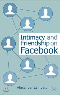 Intimacy and Friendship on Facebook