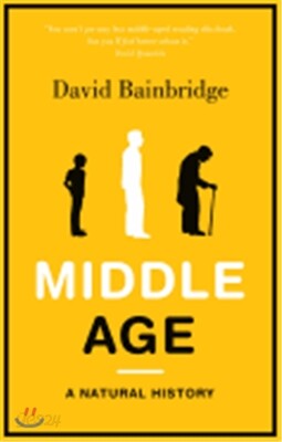 Middle Age: A Natural History
