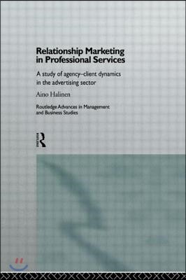 Relationship Marketing in Professional Services