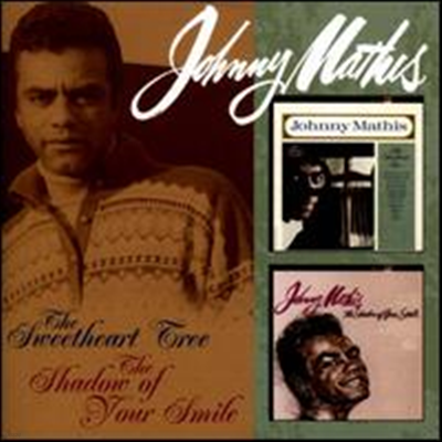 Johnny Mathis - Sweetheart Tree/The Shadow Of Your Smile (Remastered)(2 On 1CD)