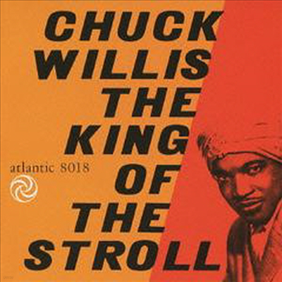 Chuck Willis - King Of The Stroll (Remastered)(Ltd. Ed)(Ϻ)(CD)