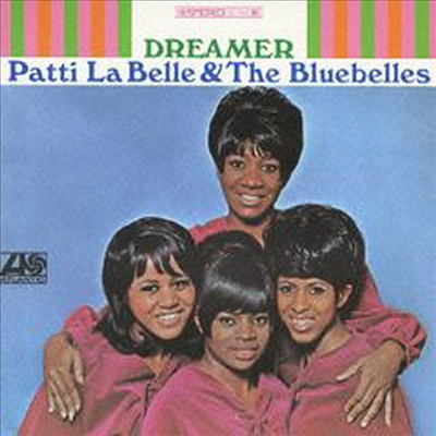 Patti LaBelle & The Bluebelles - Dreamer (Remastered)(Ltd. Ed)(Ϻ)(CD)