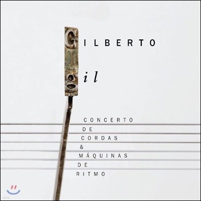 Gilberto Gil - Concerto De Cordas & Maquinas De Ritmo