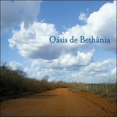 Maria Bethania - Oasis De Bethania