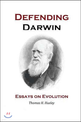 Defending Darwin: Essays on Evolution