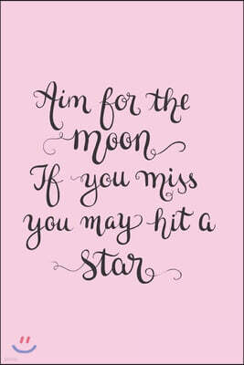 Independently Published Aim for the Moon If You Miss You May Hit a Star: Gifts for Girls Sketch Diary with Writing Prompts Pastel Pink