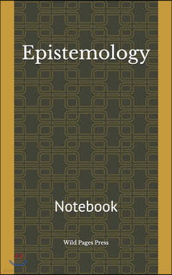 Epistemology: Notebook