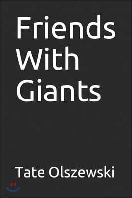 Friends With Giants