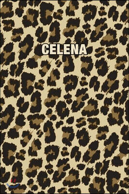 Independently Published Celena: Personalized Notebook - Leopard Print (Animal Pattern). Blank College Ruled (Lined) Journal for Notes, Journaling, Dia