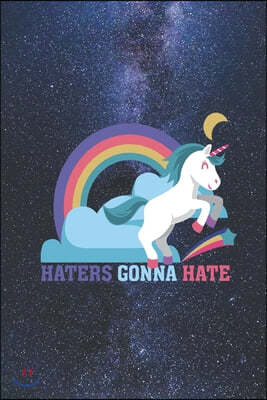 Haters gonna hate - Funny Unicorn Rainbow Journal