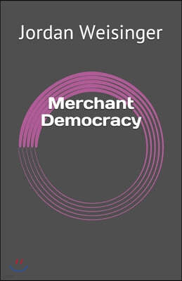Merchant Democracy