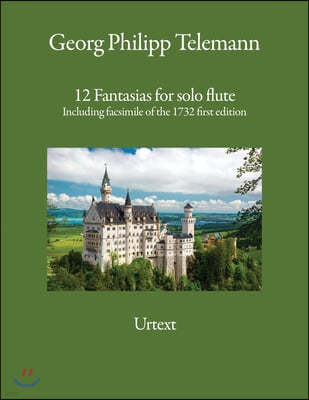 12 Fantasias for solo flute: Including facsimile of the 1732 first edition