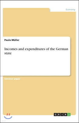 Incomes and expenditures of the German state