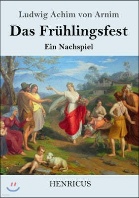 Das Fruhlingsfest: Ein Nachspiel