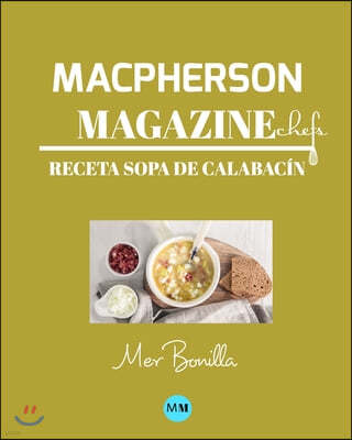 Macpherson Magazine Chef's - Receta Sopa de calabac?n