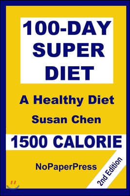 100-Day Super Diet - 1500 Calorie