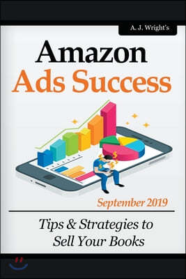 Amazon Ads Success: Tips & Strategies to Sell Your Books