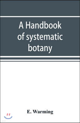 A handbook of systematic botany