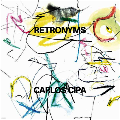 Carlos Cipa — Retronyms 앨범 커버