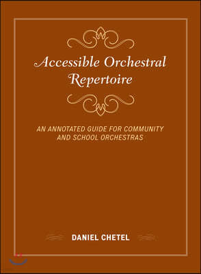 Accessible Orchestral Repertoire