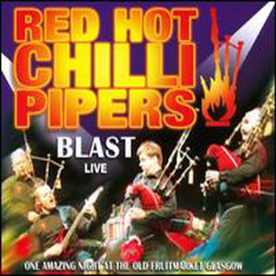 Red Hot Chilli Pipers - Blast Live (CD)
