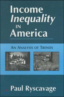 Income Inequality in America: An Analysis of Trends