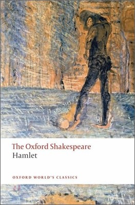 Hamlet: The Oxford Shakespeare Hamlet