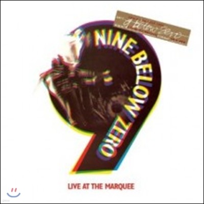 Nine Below Zero - Live At The Marquee