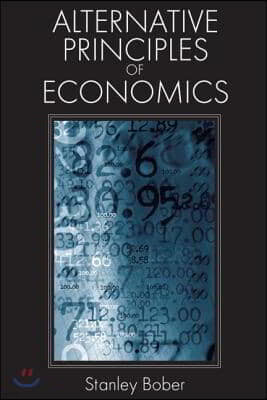 Alternative Principles of Economics