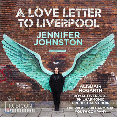 Jennifer Johnston    (A Love Letter To Liverpool)