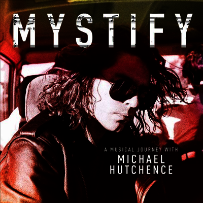 O.S.T. — Mystify - A Musical Journey With Michael Hutchence (Gatefold) 앨범 커버