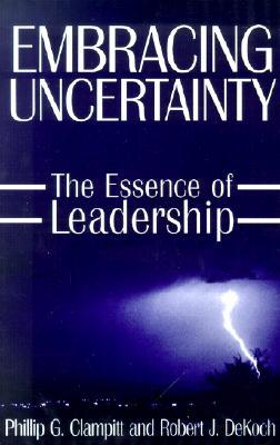 Embracing Uncertainty: The Essence of Leadership