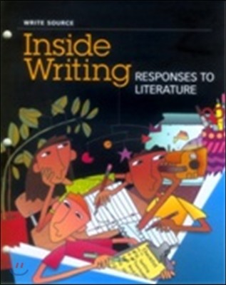 Write Source Inside Writing 5 Responses To Literature : Student Book