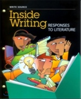 Write Source Inside Writing 6 Responses To Literature : Student Book