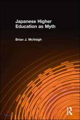 Japanese Higher Education as Myth