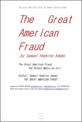  ̱  (The Great American Fraud, by Samuel Hopkins Adams)