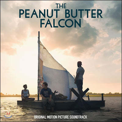 더 피넛 버터 팔콘 영화음악 (The Peanut Butter Falcon OST)