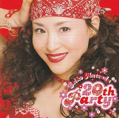 Seiko Matsuda:20th party