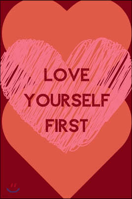 Love Yourself First: Positive Quotes; Positive Thinking; Love Yourself First; Love Yourself Answer; 6x9inch
