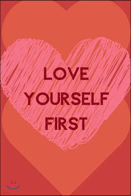 Love Yourself First: Positive Quotes; Positive Thinking; Love Yourself First; Love Yourself Answer; 6x9inch