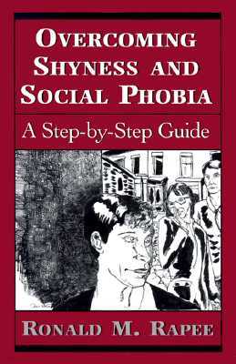 Overcoming Shyness and Social Phobia: A Step-by-Step Guide