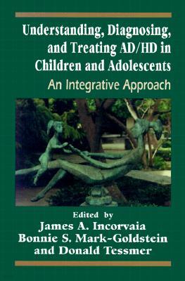 Understanding, Diagnosing, and Treating ADHD in Children and Adolescents: An Integrative Approach