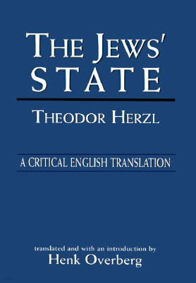 The Jews' State: A Critical English Translation