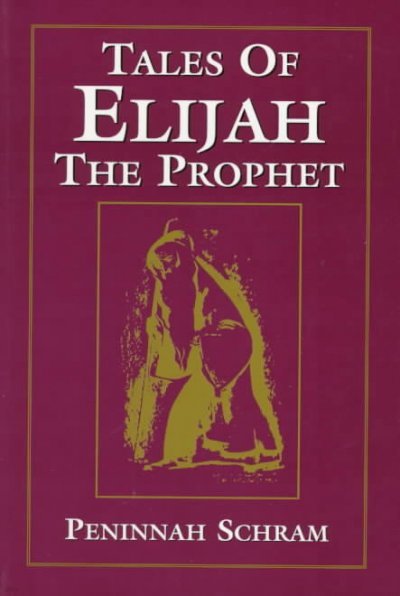 Tales of Elijah the Prophet