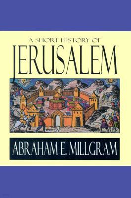 A Short History of Jerusalem