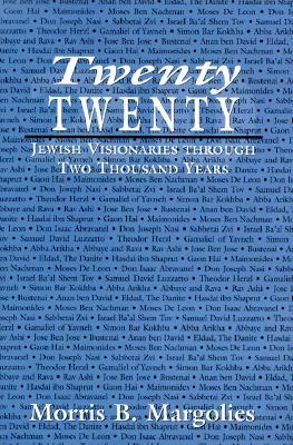 Twenty/Twenty: Jewish Visionaries Through Two Thousand Years