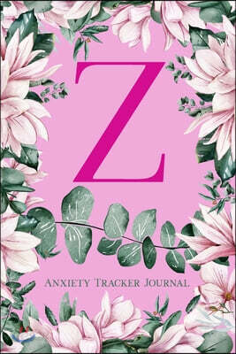Z Anxiety Tracker Journal: Monogram Z - Track triggers of anxiety episodes - Monitor 50 events with 2 pages each - Convenient 6" x 9" carry size