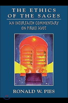 The Ethics of the Sages: An Interfaith Commentary of Pirkei Avot