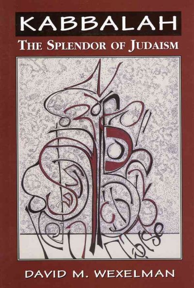 Kabbalah: The Splendor of Judaism